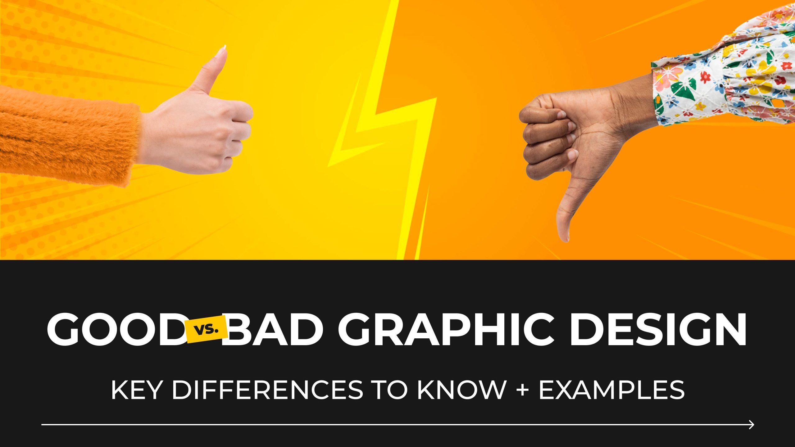 Good vs. Bad Graphic Design: Key Differences to Know + Examples