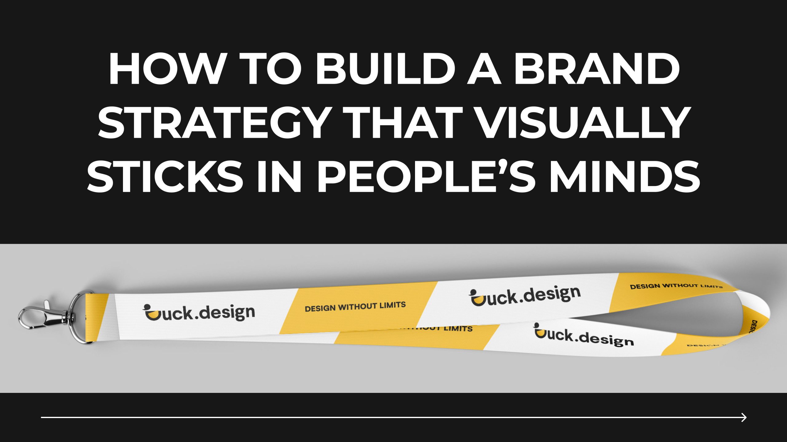 How to Build a Brand Strategy That Visually Sticks in People’s Minds
