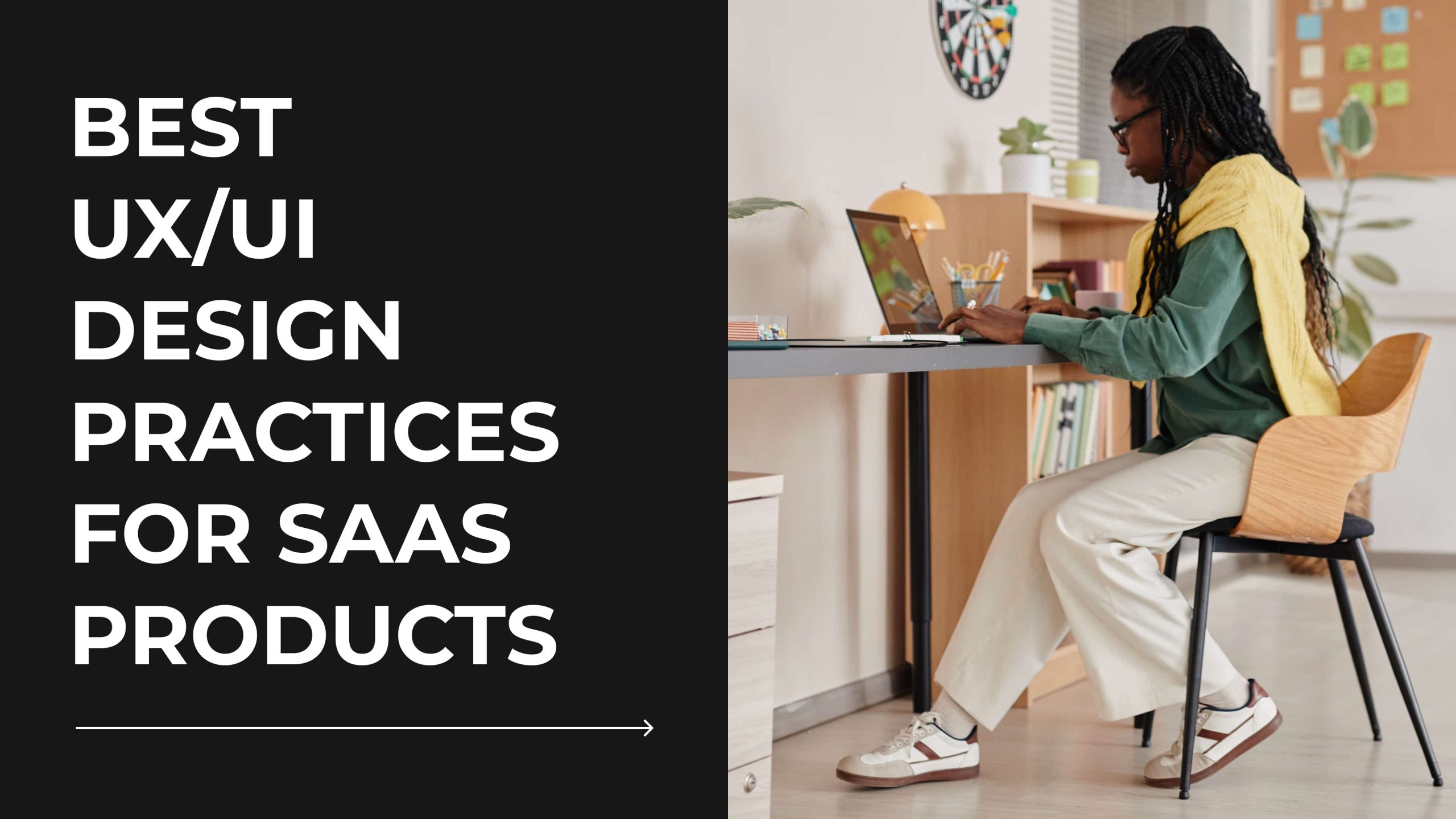 10 Best UX/UI Design Practices for SaaS Products